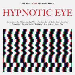 Hypnotic Eye - Tom Petty + the Heartbreakers