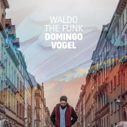 Domingo Vogel - Waldo The Funk