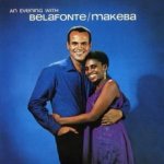 An Evening With Belafonte-Makeba - {Harry Belafonte} + Miriam Makeba