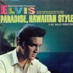 Paradise, Hawaiian Style (Soundtrack)  - Elvis Presley