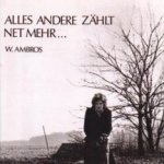 Alles andere zhlt net mehr - Wolfgang Ambros