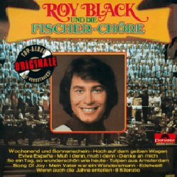 Roy Black und die Fischer Chre - {Roy Black} + die {Fischer Chre}