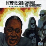 Memphis Heat - {Canned Heat} + Memphis Slim