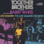 Together Brothers (Soundtrack) - {Love Unlimited} + {Barry White} + {Love Unlimited Orchestra}