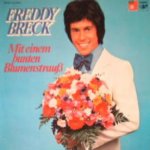 Mit einem bunten Blumenstrau - Freddy Breck