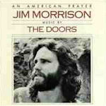 An American Prayer - {Doors} + Jim Morrison