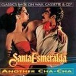 Another Cha-Cha - Santa Esmeralda