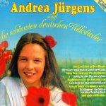 Andrea Jrgens singt die schnsten deutschen Volkslieder - Andrea Jrgens