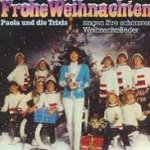 Frohe Weihnachten - Paola und die Trixis singen ihre schnsten Weihnachtslieder - {Paola} + die Trixis