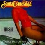 Hush - Santa Esmeralda