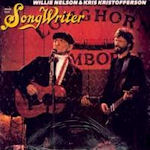 Music From Songwriter (Soundtrack) - {Kris Kristofferson} + {Willie Nelson}