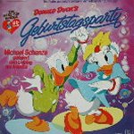 Donald Ducks Geburtstagsparty - {Michael Schanze} + die Entenhausener Gratulanten