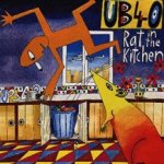 Rat In The Kitchen - UB 40