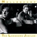 The Lonesome Jubilee - {John Cougar} Mellencamp