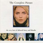 The Complete Picture: The Very Best Of Deborah Harry And Blondie - Deborah Harry + Blondie