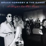 A Night On The Town - {Bruce Hornsby} + the Range