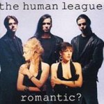 Romantic? - Human League