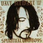 Dave Stewart And The Spiritual Cowboys - {Dave Stewart} + the Spiritual Cowboys