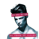 24 Years Of Hunger - {Eg} + Alice
