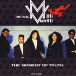 The Moment Of Truth - Real Milli Vanilli