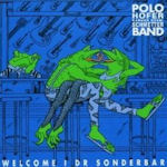 Welcome i dr Sonderbar - {Polo Hofer} + die SchmetterBand