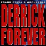 Derrick Forever - {Frank Duval} + Orchestra