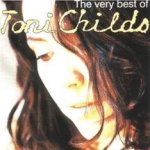 The Very Best Of Toni Childs - Toni Childs
