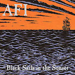 Black Sails In The Sunset - AFI