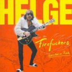Eiersalat in Rock - Helge + the Firefuckers