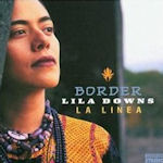 Border - La linea - Lila Downs