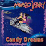 Candy Dreams - Mungo Jerry