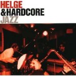 Jazz - {Helge Schneider} + Hardcore