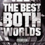 The Best Of Both Worlds - {Jay-Z} + {R. Kelly}