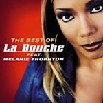 The Best Of La Bouche feat. Melanie Thornton - {La Bouche} + {Melanie Thornton}