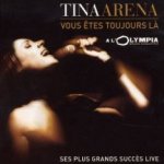 Vous etes toujours la - Tina Arena