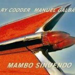 Mambo Sinuendo - {Ry Cooder} + Manuel Galban