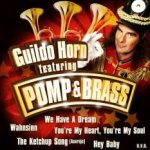 Guildo Horn featuring Pomp And Brass - {Guildo Horn} feat. Pomp + Brass