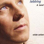 Wilde Zeiten - {Lebbing} + Band