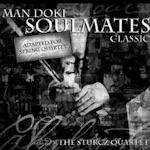 Soulmates - Classic - Man Doki Soulmates + Sturcz Quartet