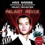 Palast-Revue - {Max Raabe} + das Palast-Orchester