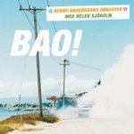 BAO! - Benny Anderssons Orkester