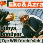 Dnya Dnyor - Die Welt dreht sich - {Eko Fresh} + Azra
