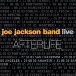 Afterlife - {Joe Jackson} Band