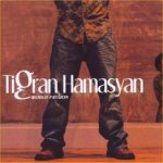 World Passion - {Tigran} Hamasyan