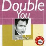 Perolas - Double You