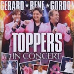 Toppers In Concert - Gerard - Rene - Gordon