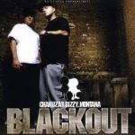 Blackout - {Chakuza} + {Bizzy Montana}