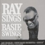 Ray Sings, Basie Swings - {Ray Charles} + Count Basie Orchestra