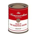 Soup - {Beautiful South} + {Housemartins}