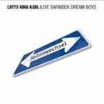 Seitenwechsel - {Lotto King Karl} + die Barmbek Dreamboys